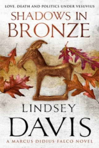 Könyv Shadows In Bronze Lindsey Davis