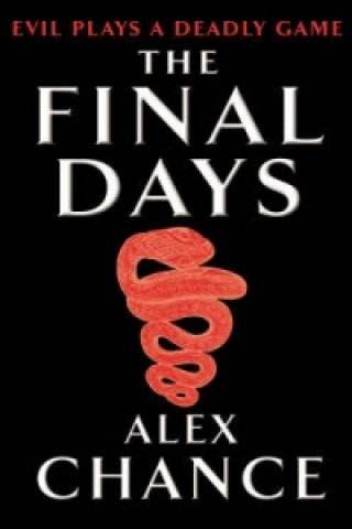 Knjiga Final Days Alex Chance