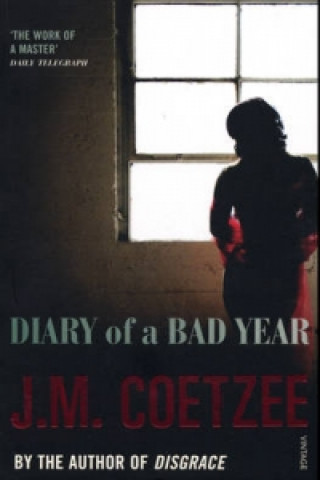Könyv Diary of a Bad Year J M Coetzee