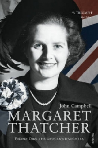 Kniha Margaret Thatcher John Campbell