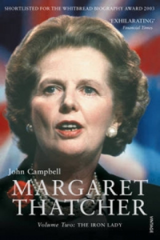 Könyv Margaret Thatcher Volume Two John Campbell