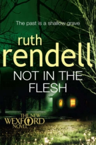Könyv Not in the Flesh Ruth Rendell