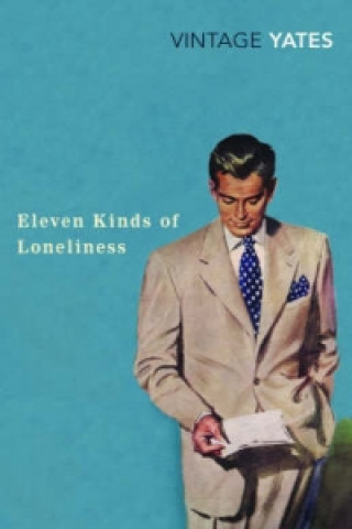 Könyv Eleven Kinds of Loneliness Richard Yates