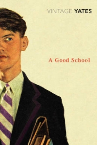 Kniha Good School Richard Yates