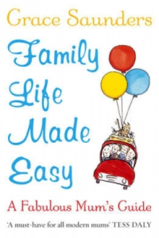 Carte Family Life Made Easy Grace Saunders