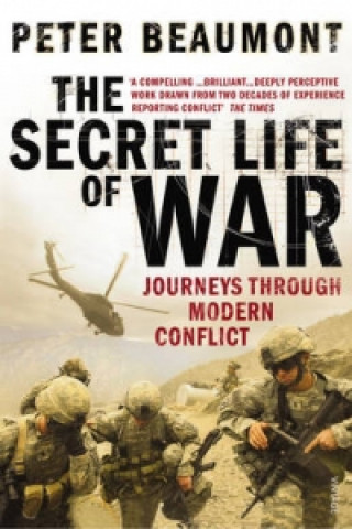 Livre Secret Life of War Peter Beaumont