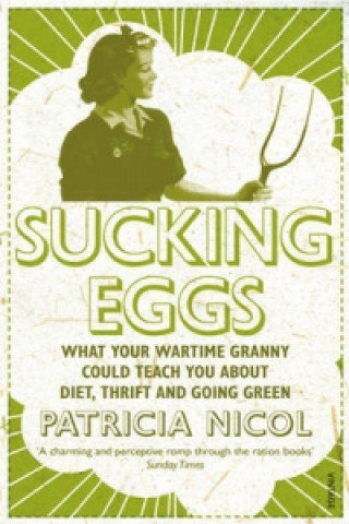 Книга Sucking Eggs Patricia Nicol