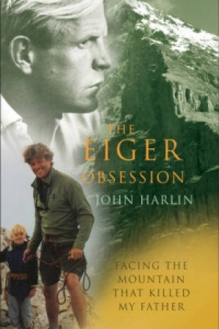 Książka Eiger Obsession John Harlin