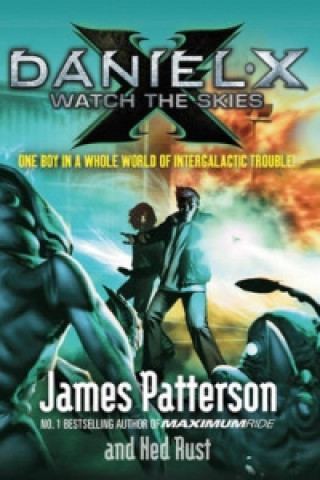 Carte Daniel X: Watch the Skies James Patterson
