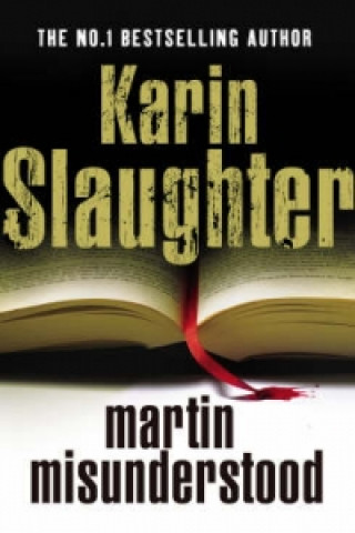 Kniha Martin Misunderstood Karin Slaughter
