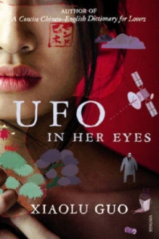 Kniha UFO in Her Eyes Xiaolu Guo