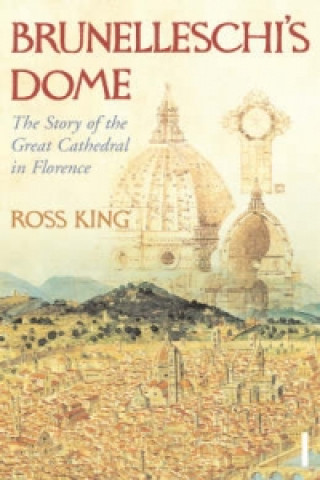 Kniha Brunelleschi's Dome Ross King