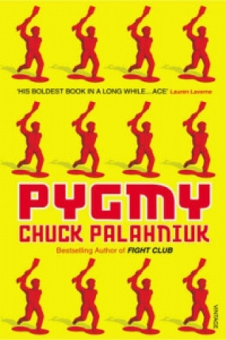 Kniha Pygmy Chuck Palahniuk