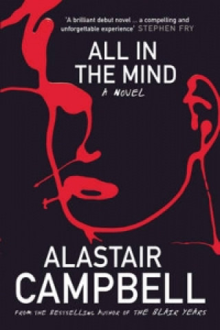 Kniha All in the Mind Alastair Campbell