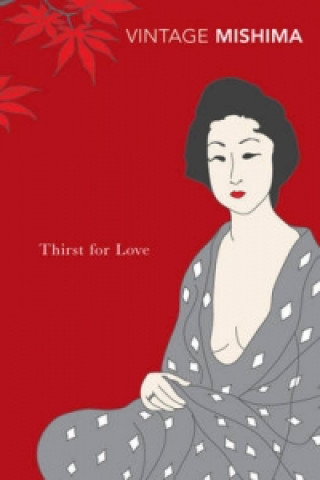 Kniha Thirst for Love Yukio Mishima