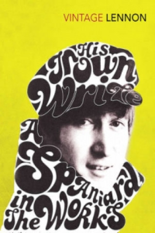 Książka In His Own Write & A Spaniard in the Works John Lennon
