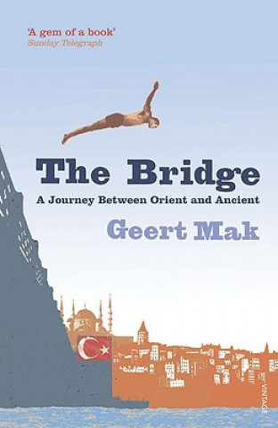 Kniha Bridge Geert Mak