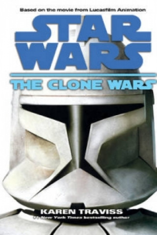 Kniha Star Wars: The Clone Wars Karen Traviss