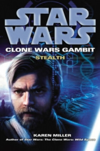 Книга Star Wars: Clone Wars Gambit - Stealth Karen Miller