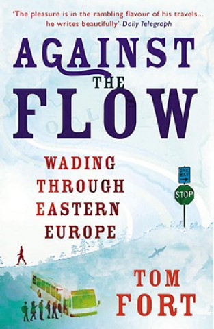 Buch Against the Flow Tom Fort