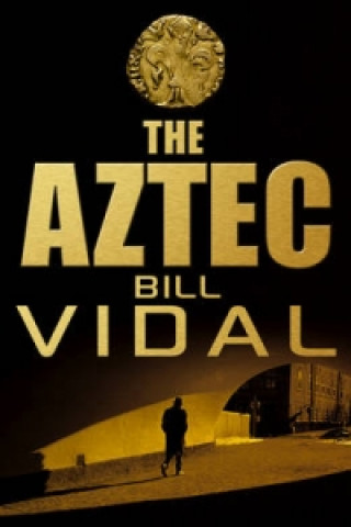 Kniha Aztec Bill Vidal