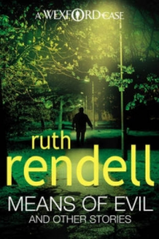 Kniha Means Of Evil And Other Stories Ruth Rendell