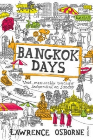 Kniha Bangkok Days Lawrence Osborne