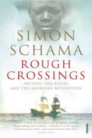 Könyv Rough Crossings Simon Schama