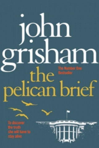 Kniha Pelican Brief John Grisham