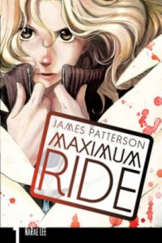 Book Maximum Ride: Manga Volume 1 James Patterson