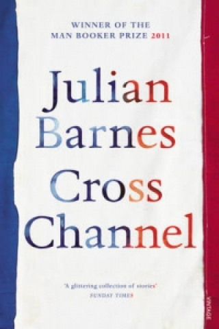 Carte Cross Channel Julian Barnes