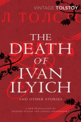 Könyv Death of Ivan Ilyich and Other Stories Leo Tolstoy