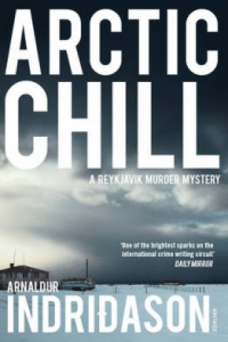 Kniha Arctic Chill Arnaldur Indridason
