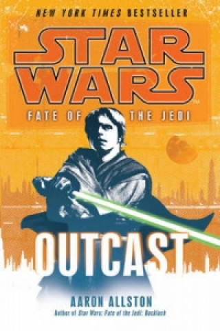 Könyv Star Wars: Fate of the Jedi - Outcast Aaron Allston