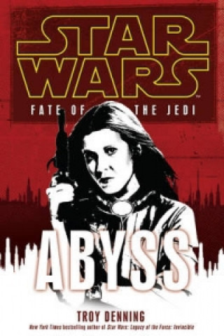 Könyv Star Wars: Fate of the Jedi - Abyss Troy Denning