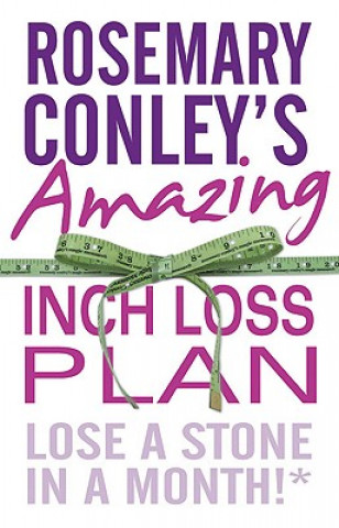 Kniha Rosemary Conley's Amazing Inch Loss Plan Rosemary Conley