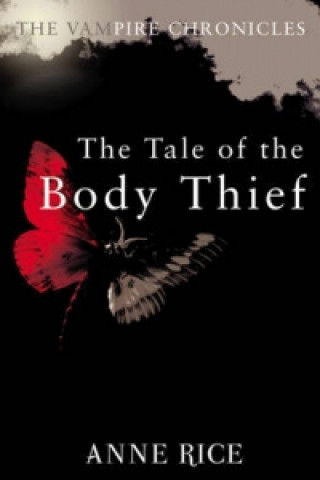 Carte Tale Of The Body Thief Anne Rice