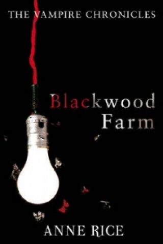 Książka Blackwood Farm Anne Rice