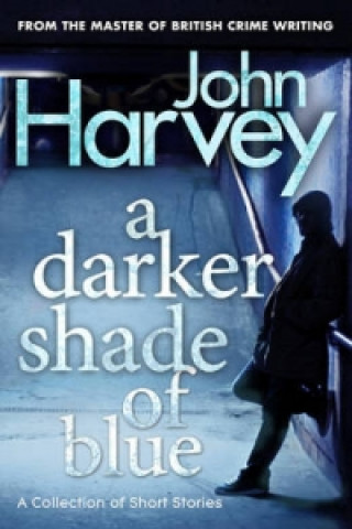 Kniha Darker Shade of Blue John Harvey