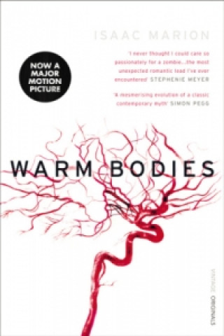 Carte Warm Bodies (The Warm Bodies Series) Isaac Marion