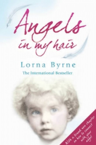 Könyv Angels in My Hair Lorna Byrne