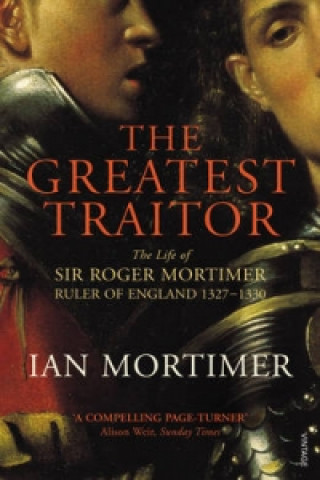 Kniha Greatest Traitor Ian Mortimer