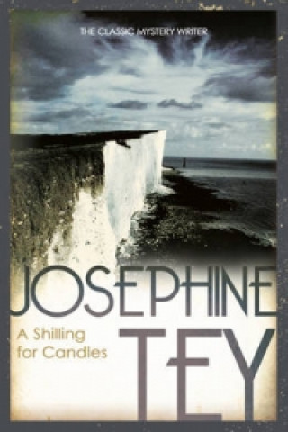 Könyv Shilling For Candles Josephine Tey