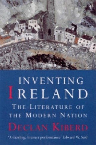 Kniha Inventing Ireland Declan Kiberd
