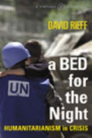 Książka Bed for the Night David Rieff