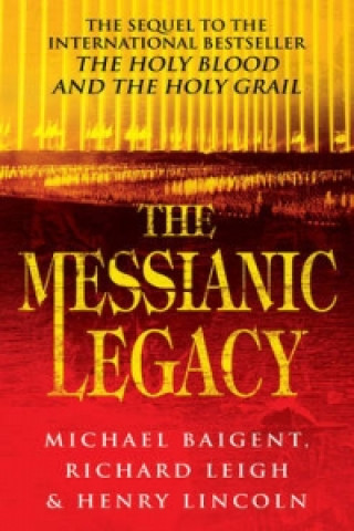 Книга Messianic Legacy Michael Baigent