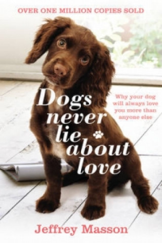 Książka Dogs Never Lie About Love Jeffrey Mason