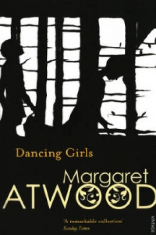 Βιβλίο Dancing Girls and Other Stories Margaret Atwood