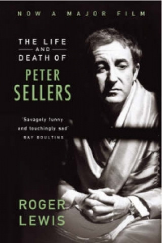 Книга Life And Death Of Peter Sellers Roger Lewis