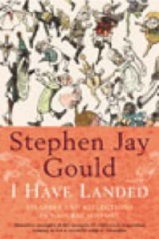 Könyv I Have Landed Stephen Jay Gould